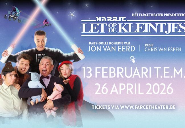 HARRIE LET OP DE KLEINTJES - theaterkomedie © Het Farcetheater